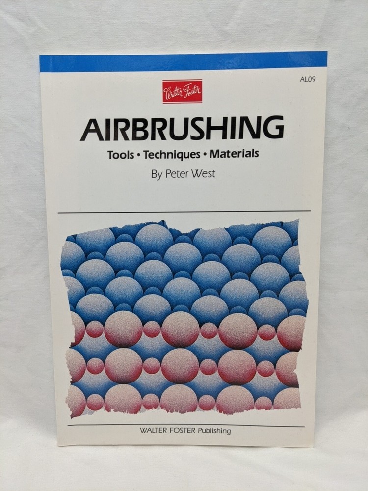 Walter Foster Airbrushing Tools Techniques Materials Book