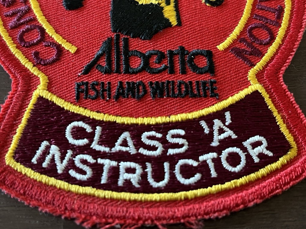 ALBERTA FISH & WILDLIFE CONSERVATION HUNTER EDUCATION CLASS "A" INSTRUCTOR PATCH