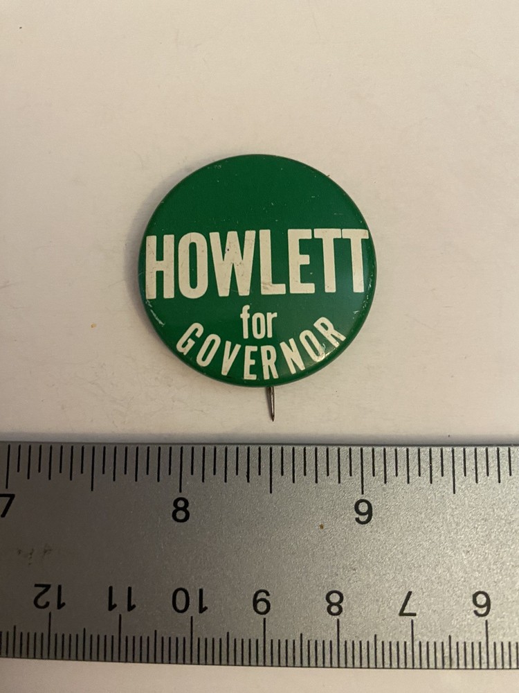 Howlett For Governor Pin Back Button P36