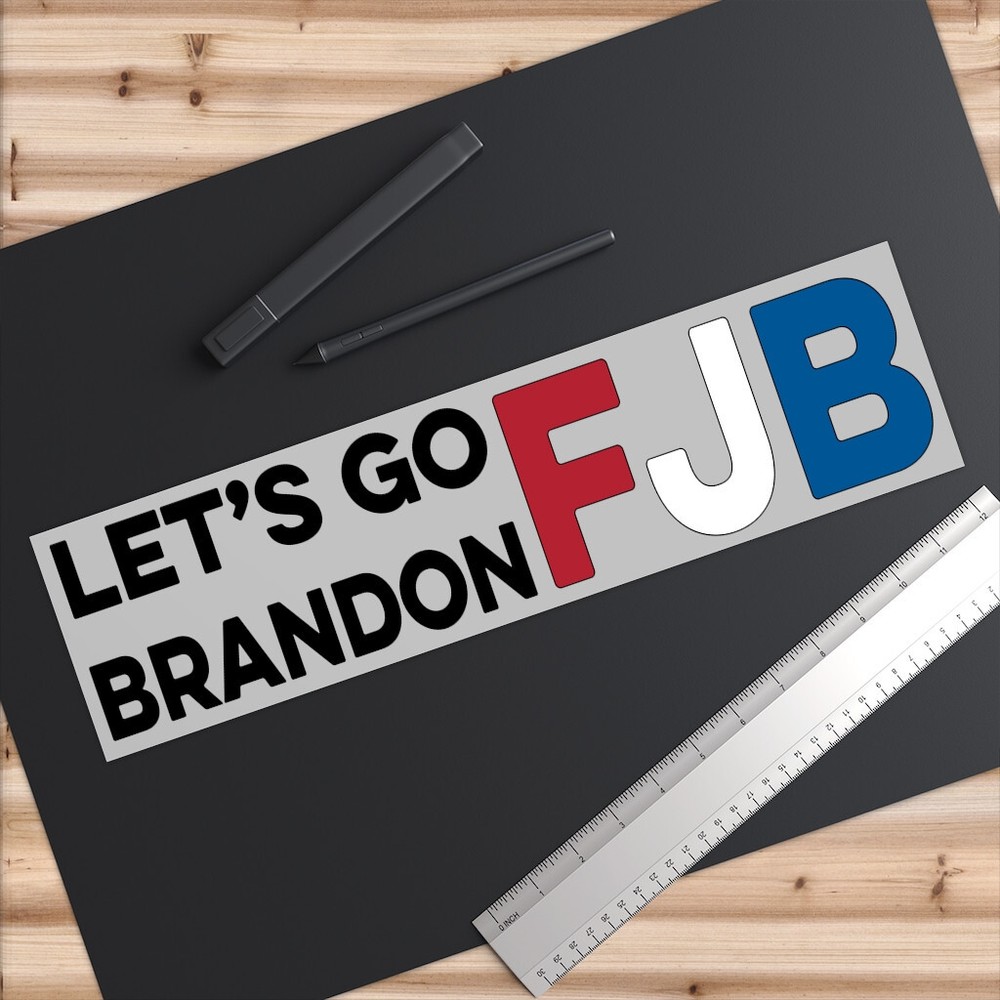 Let's Go Brandon FJB Biden Bumper Stickers