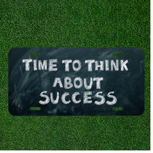 Custom Personalized License Plate Auto Tag With Time To Think About Success