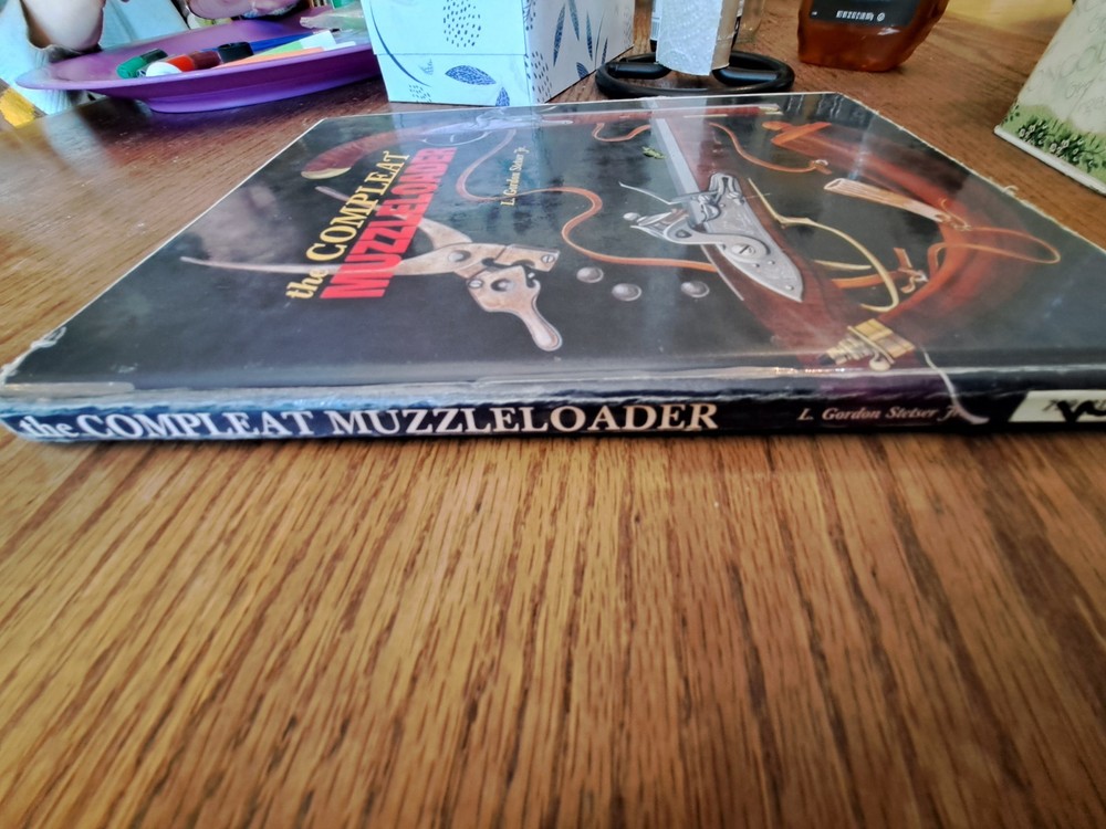 THE COMPLEAT MUZZLE LOADER, L . GORDAN STETSER muzzleloading book black powder