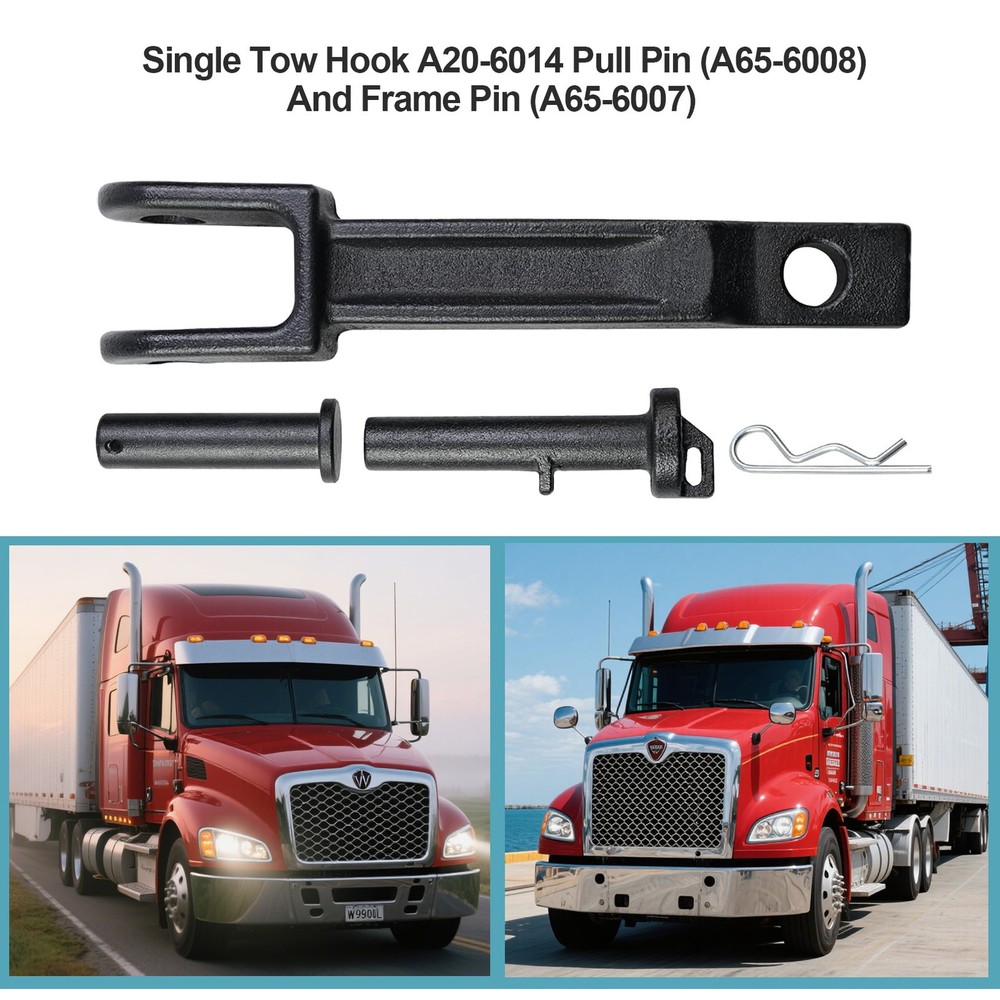 A20-6014 Single Tow Hook for Peterbilt / Kenworth with Pull Pin & Frame Pin