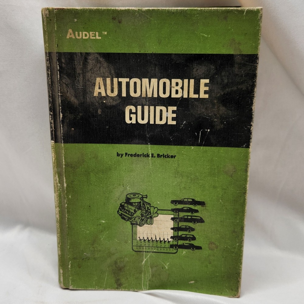 1972 Audel Automobile Guide by Frederick E Bricker Hardcover Acceptable