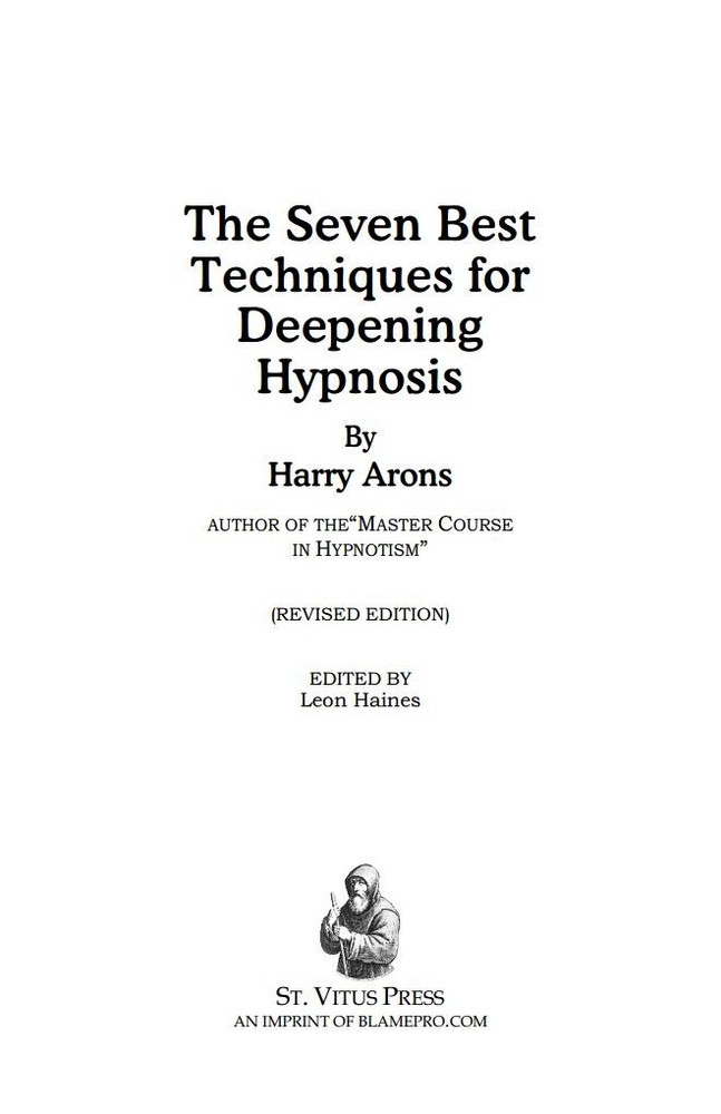 The Seven Best Techniques for Deepening Hypnosis by Harry Arons