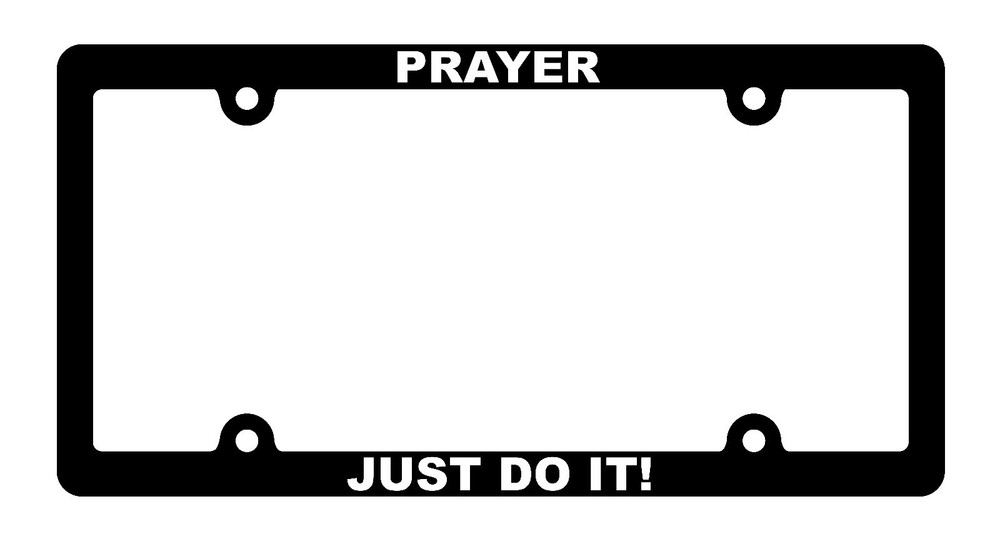 Prayer Just Do It! License plate frame Christian decal