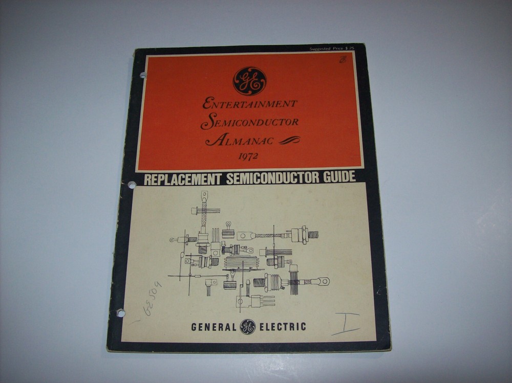 GE Entertainment Semiconductor Almanac 1972 Replacement Semiconductor Guide, x