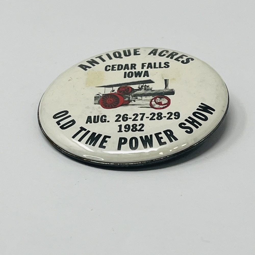 1982 Antique Acres Cedar Falls IA Old Time Power Show Button Pin