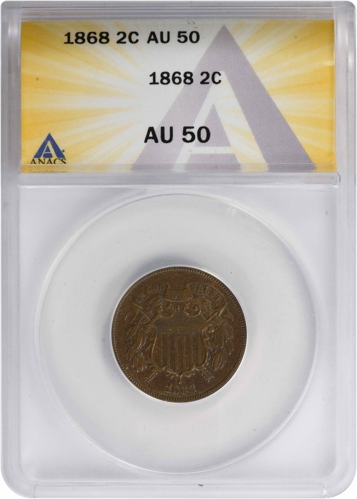 1868 Two Cent Piece AU50 ANACS