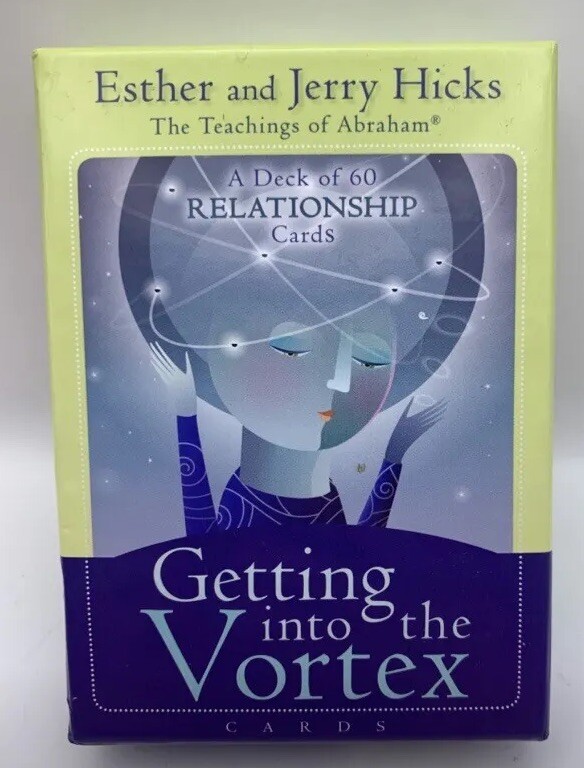 Getting into the Vortex Deck 60 Relationship Cards Esther Jerry Hicks Abraham