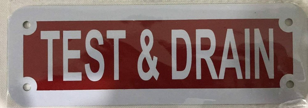 TEST & Drain SIGN (REFLECTIVE RED,ALUMINUM 2X6 ) ref1020-REF24-1027