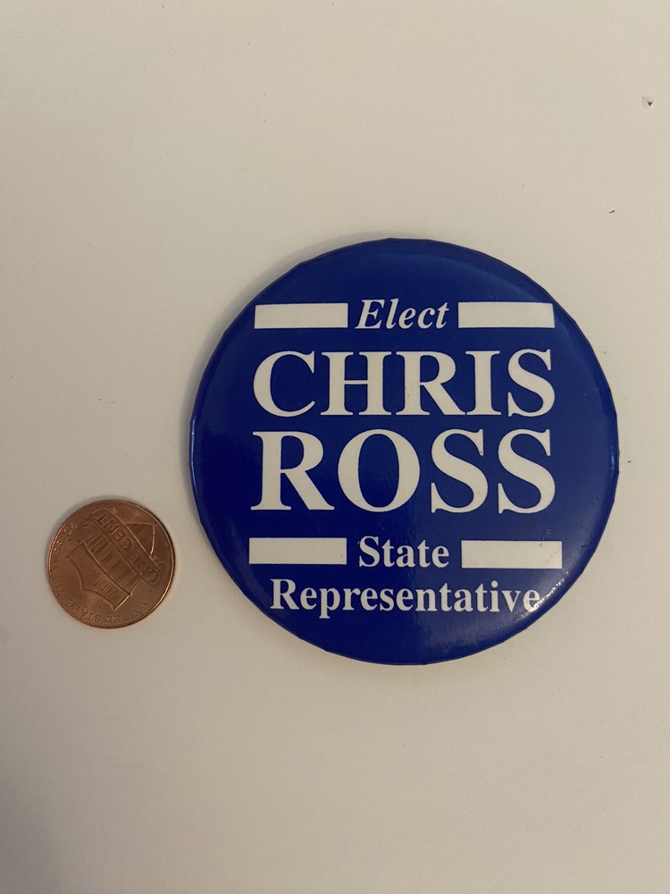 Elect Chris Ross State Representative Pin Back Button P43