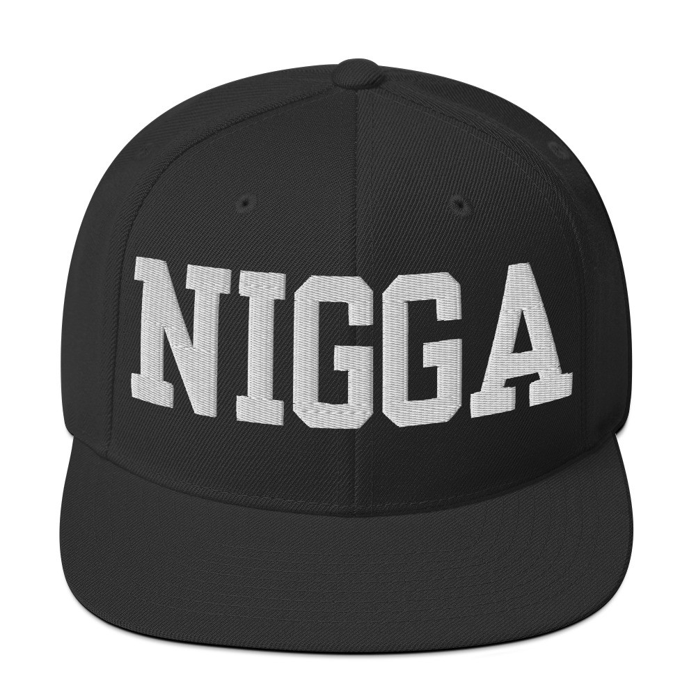 Nigga Hat Snapback Hat