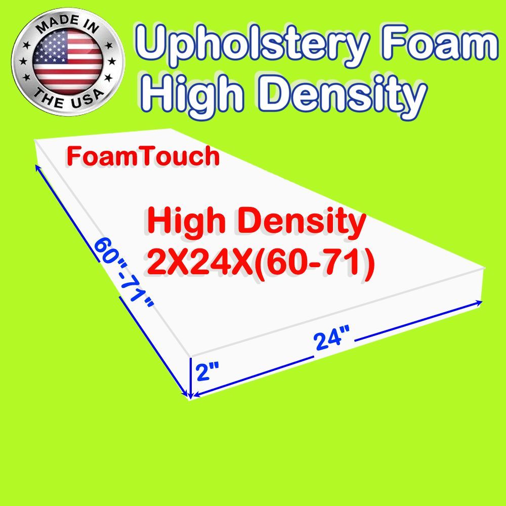 High Density #FoamTouch Upholstery Foam size 2" x 24" x (60-71)" Custom Cut