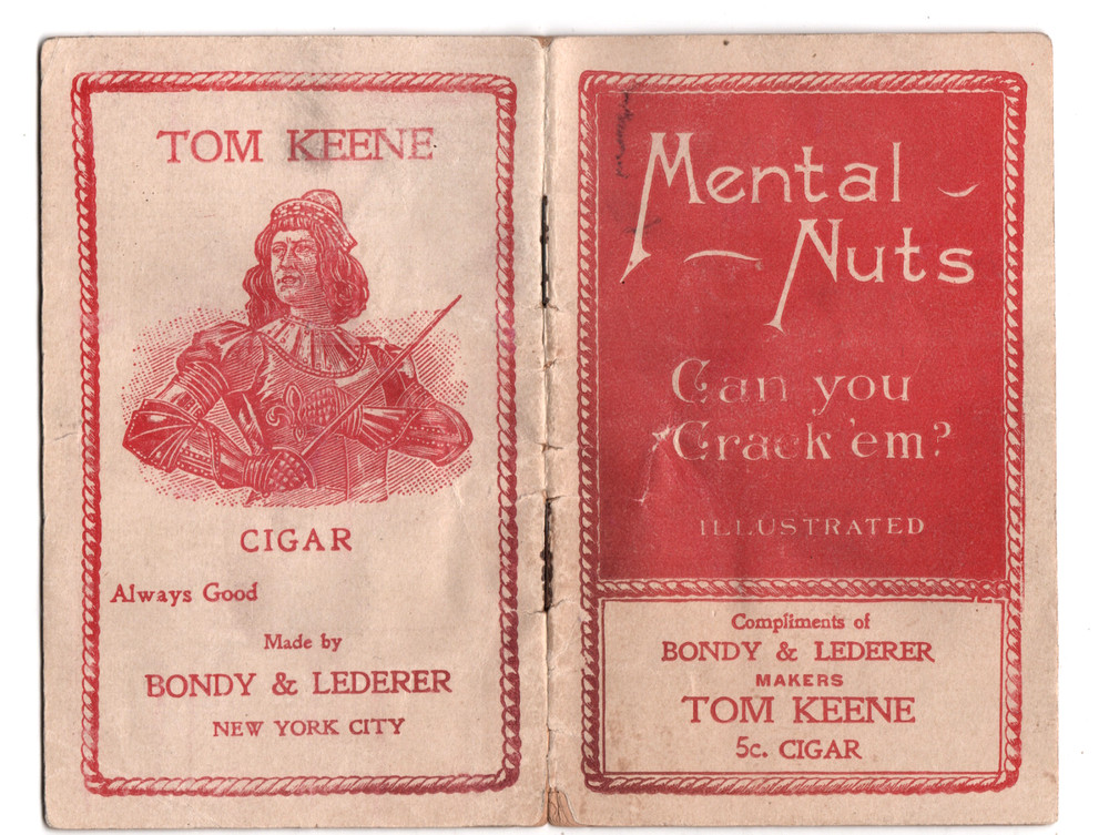 TOM KEENE CIGARS 1900 Advertising Booklet MENTAL NUTS
