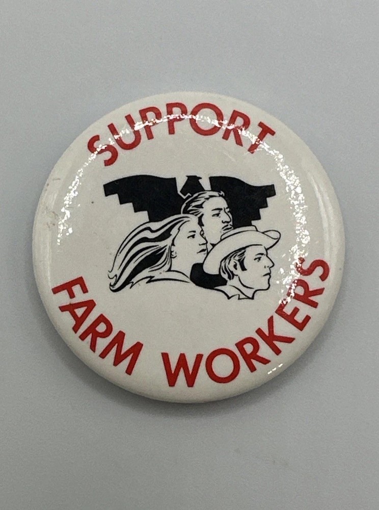 UFW United Farm Workers Support Farm Workers  Label Pin Button Pinback