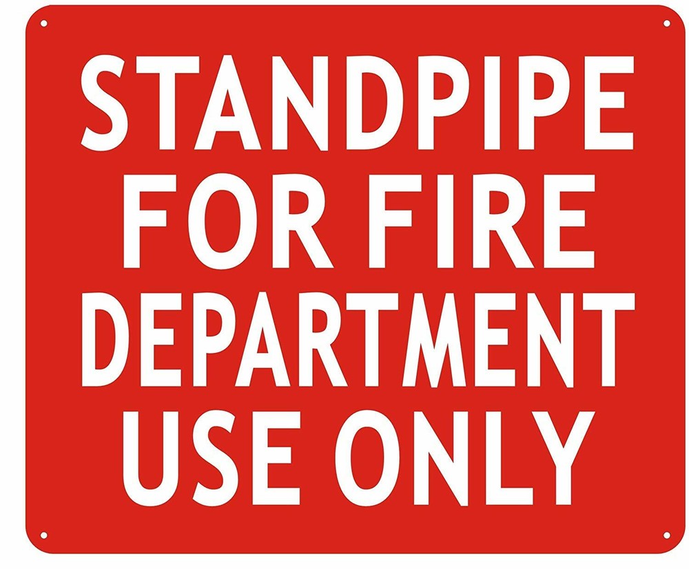 STANDPIPE FOR FIRE DEPARTMENT USE ONLY SIGN- ( Reflective !!!,10X12)-REF24-1027