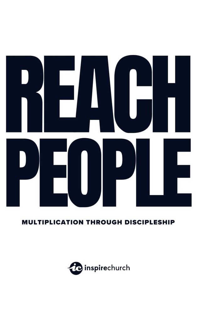 Reach People: Multiplication through Discipleship