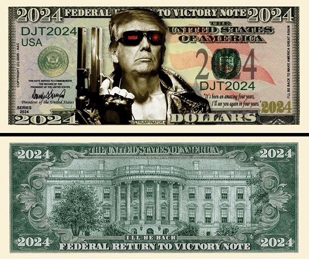 OUR TERMINATOR TRUMP NOVELTY NOTE (25 Bills)