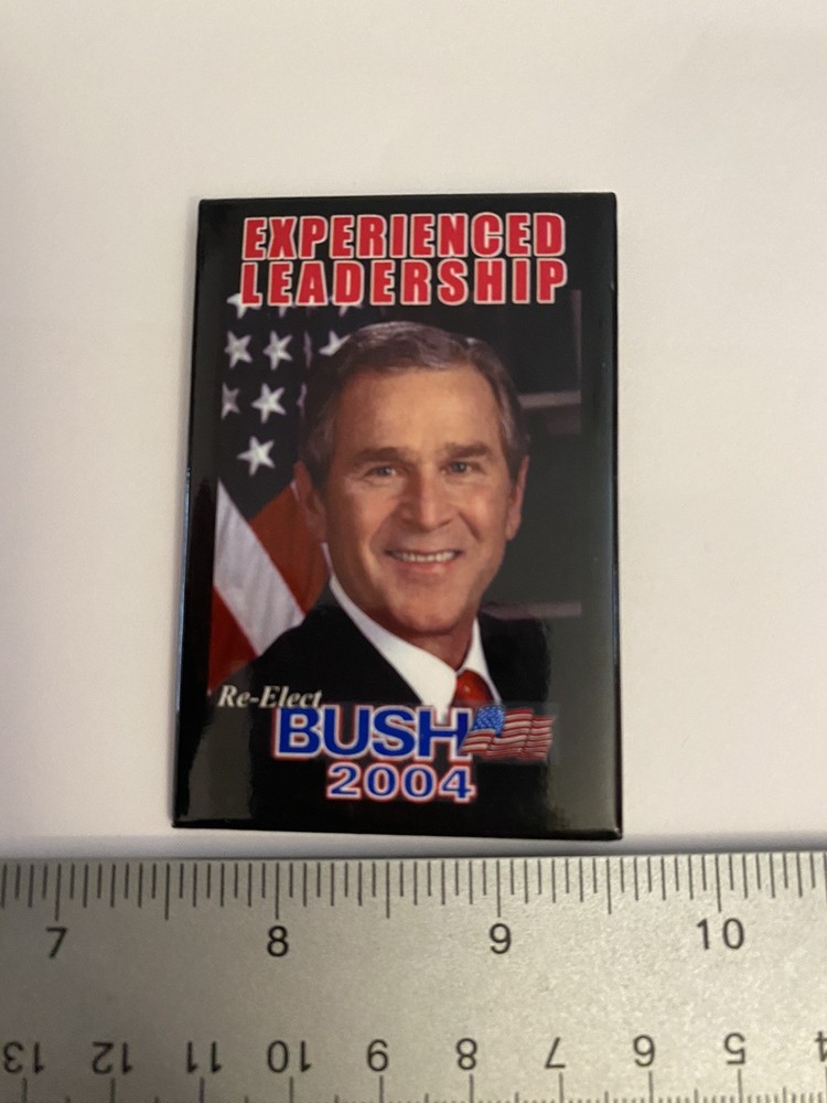 Experienced Leadership Re-Elect Bush 2004 Pin Back Button P132