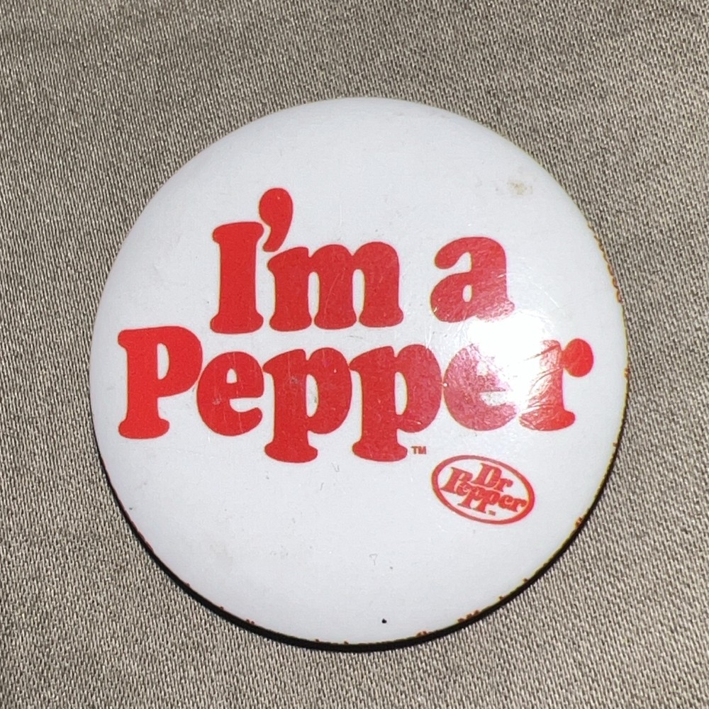 I'm A Pepper Dr. Pepper Pinback Button