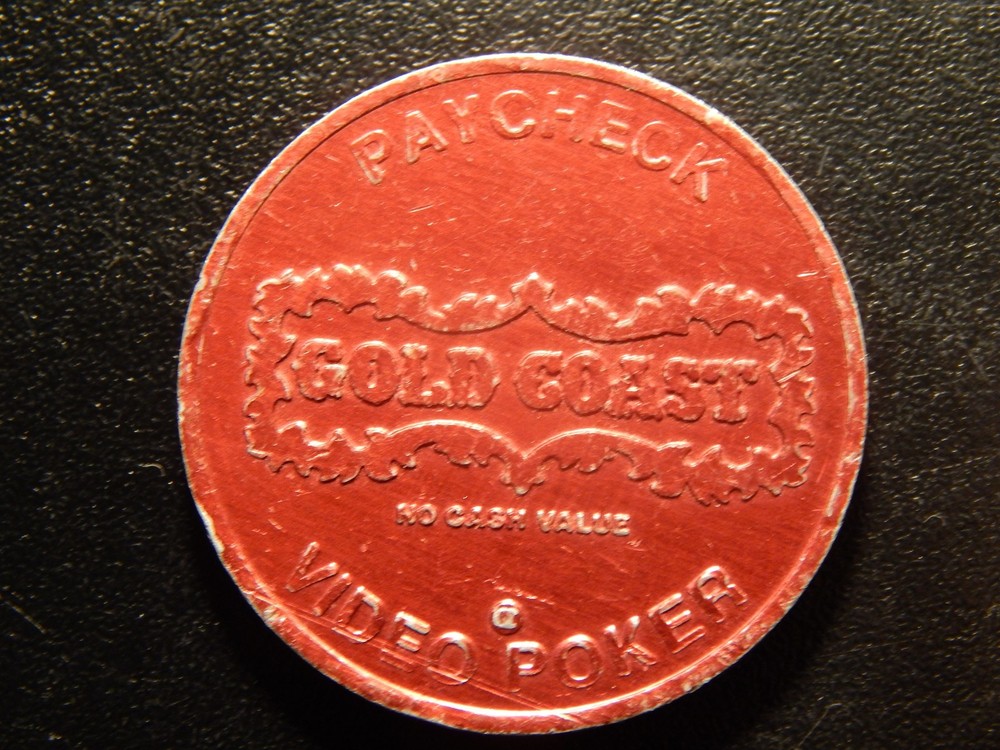 PAYCHECK GOLD COAST VIDEO POKER TOKEN!   ZZ804XUX
