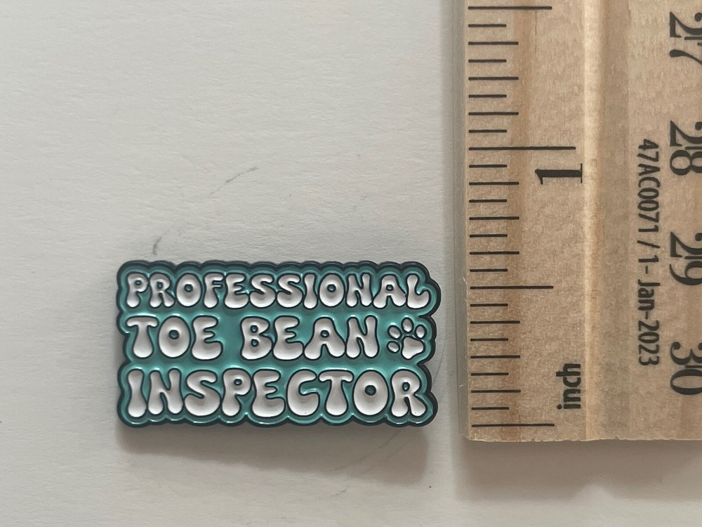 "Professional Toe Bean Inspector" Lapel Pin
