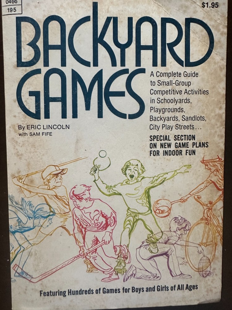 Backyard Games by Eric Lincoln 1973 1st Edition