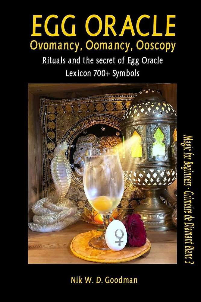 Rituals of Egg Divination- Egg Oracle – Ovomancy, Oomancy, Ooscopy