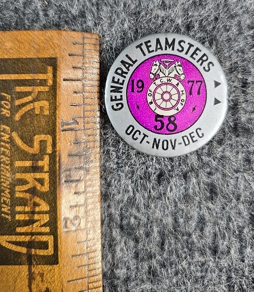 Vintage General Teamsters Pin Pinback Button 1977