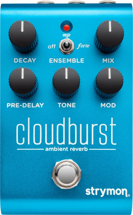 Strymon Cloudburst Ambient Reverb Pedal