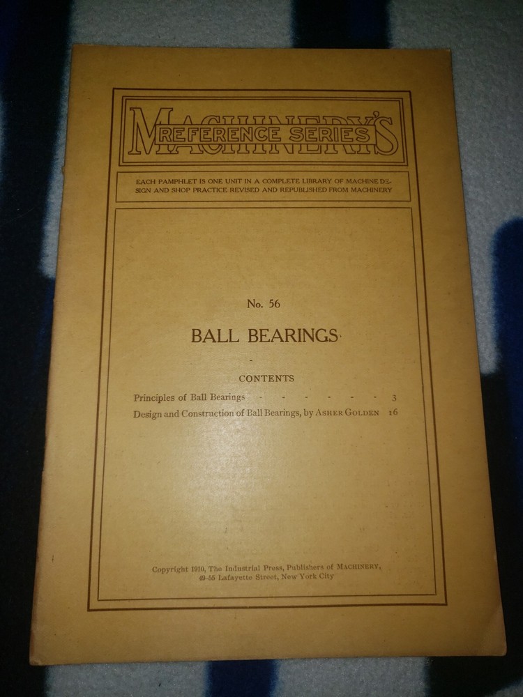 1910 Machinery's Reference #56 Ball Bearings Paperback Guide