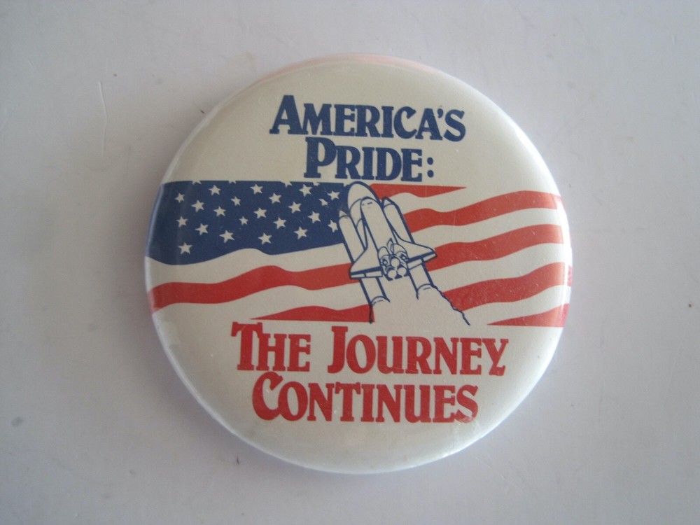 Space Shuttle America's Pride The Journey Continues Pin Back