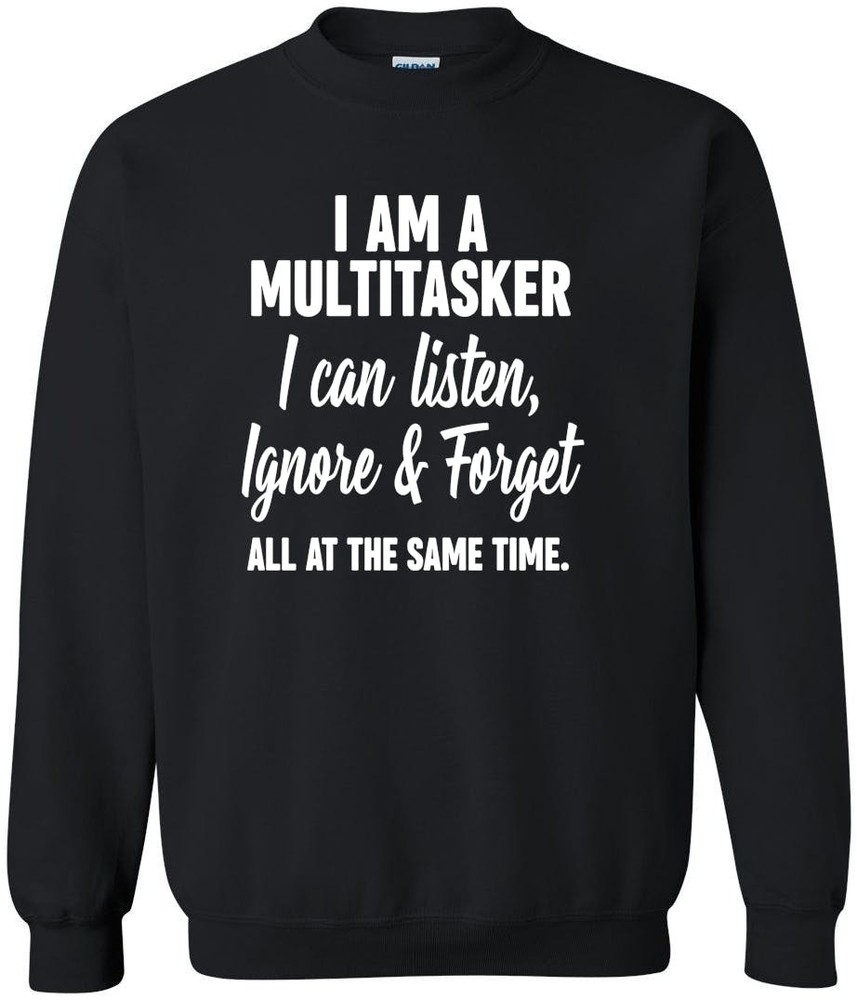 Witty Sarcasm Quote Gift – Funny Multitasker Humor – Bold Statement De... Sweats