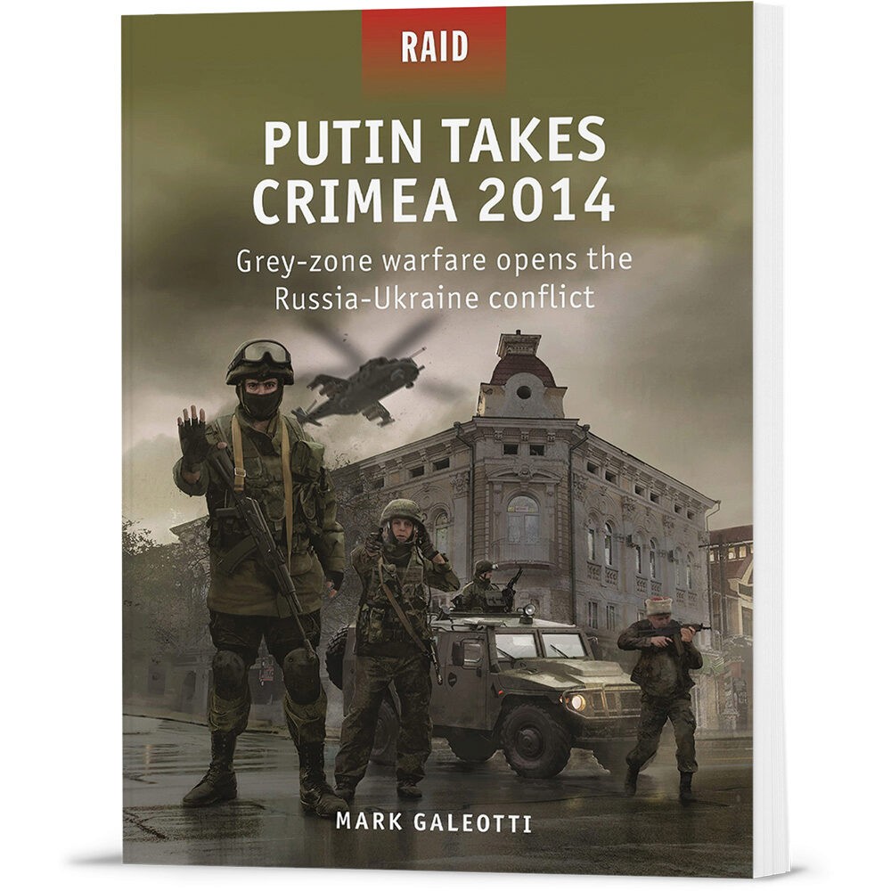 Putin Takes Crimea 2014 Raid