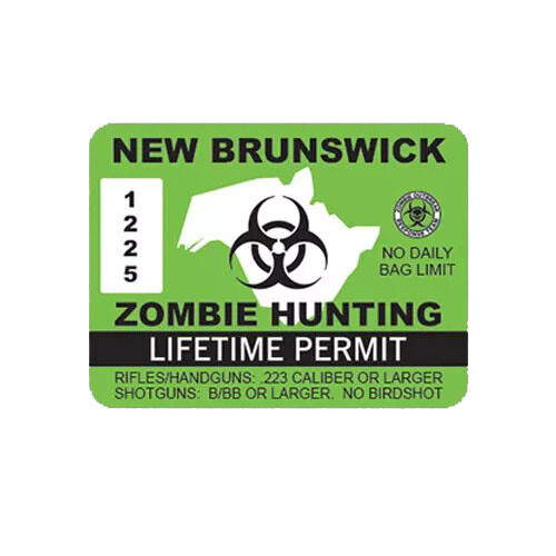 New Brunswick Zombie Hunting Permit Sticker Decal