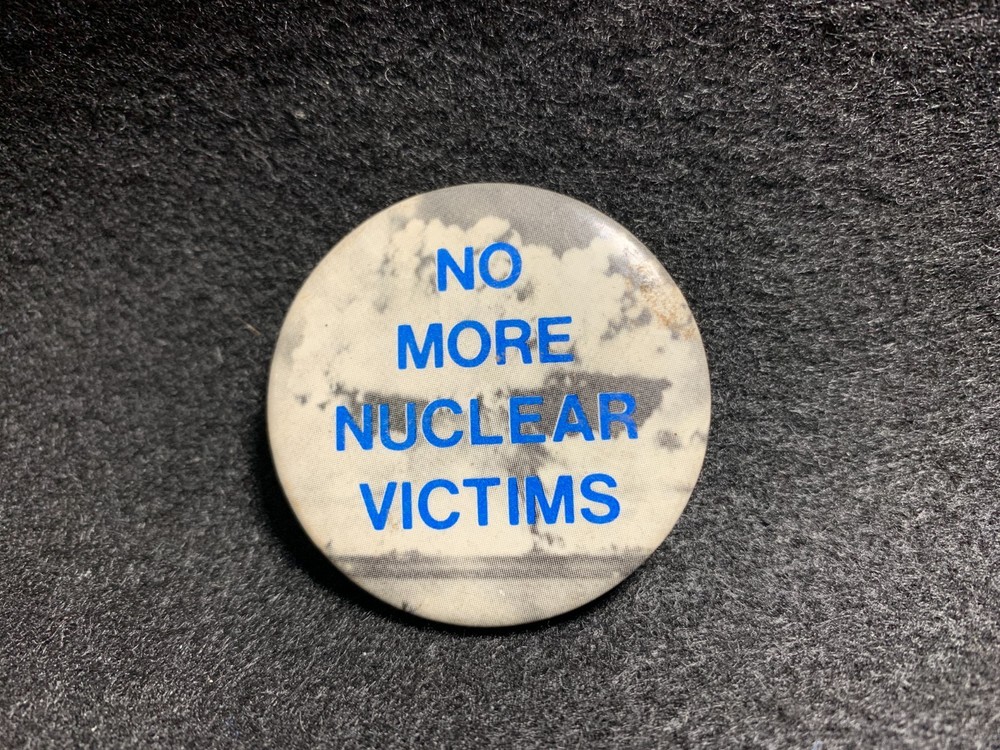 Vintage Protest No More Nuclear Victims Pin Button