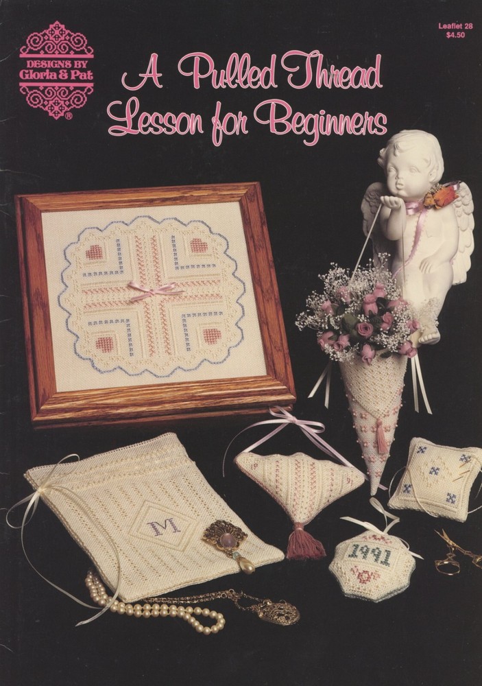 Gloria & Pat Pulled Thread Lesson for Beginners Embroidery Pattern Booklet