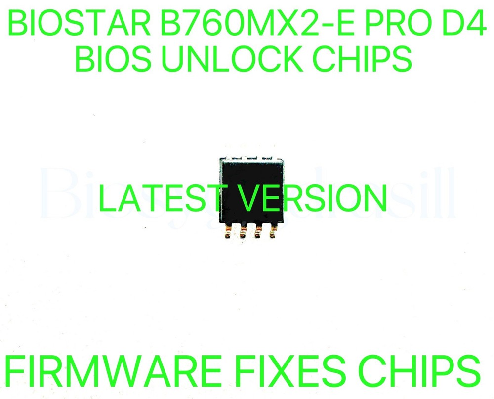 BIOSTAR B760MX2-E PRO D4, NO PASSWORD FIRMWARE FIXES BIOS CHIP LATEST VERSION