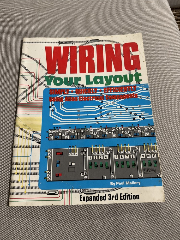 WIRING YOUR LAYOUT BY PAUL MALLERY EXPANDED 3RD EDITION Model Train