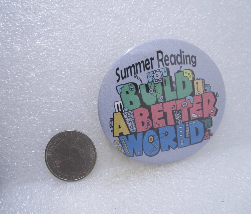 Summer Reading Build A Better World Button Pin