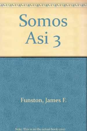 Somos Asi 3 - Hardcover, by Funston - Acceptable