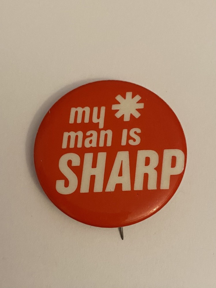 My Man Is Sharp Pin Back Button P154