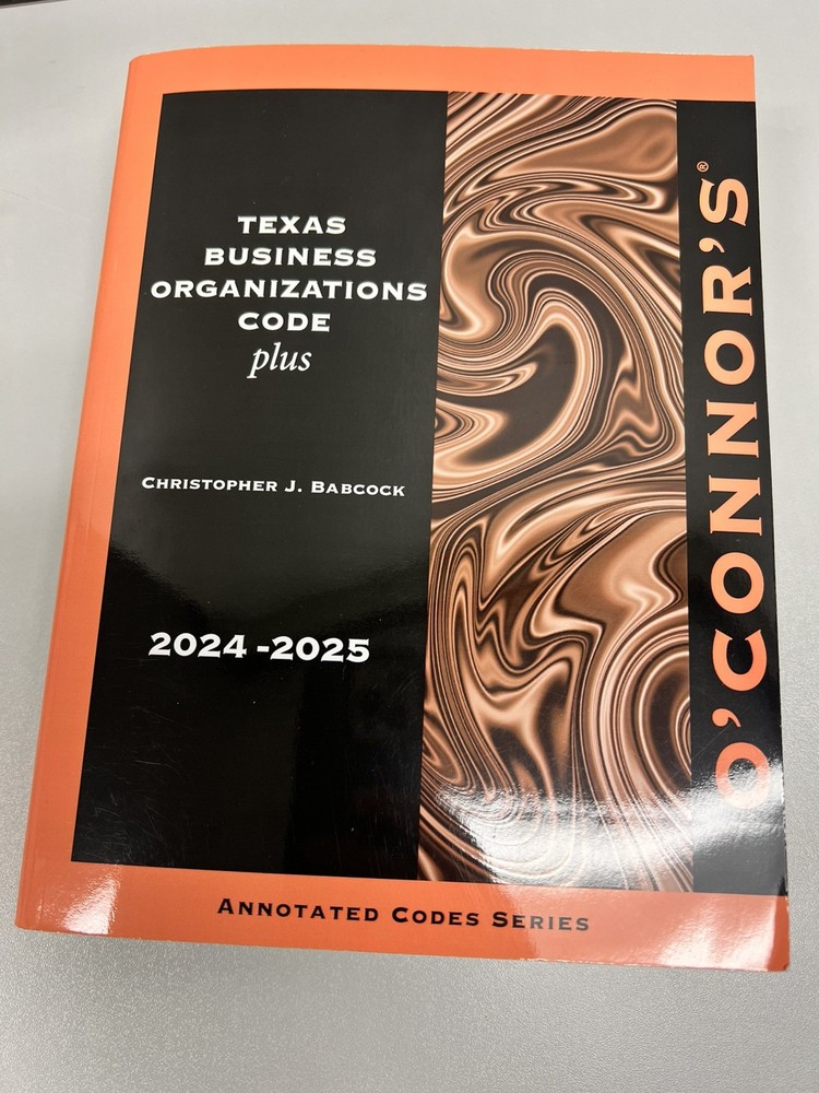 TEXAS BUSINESS ORGANIZATIONS CODE Plus (2024-2025)