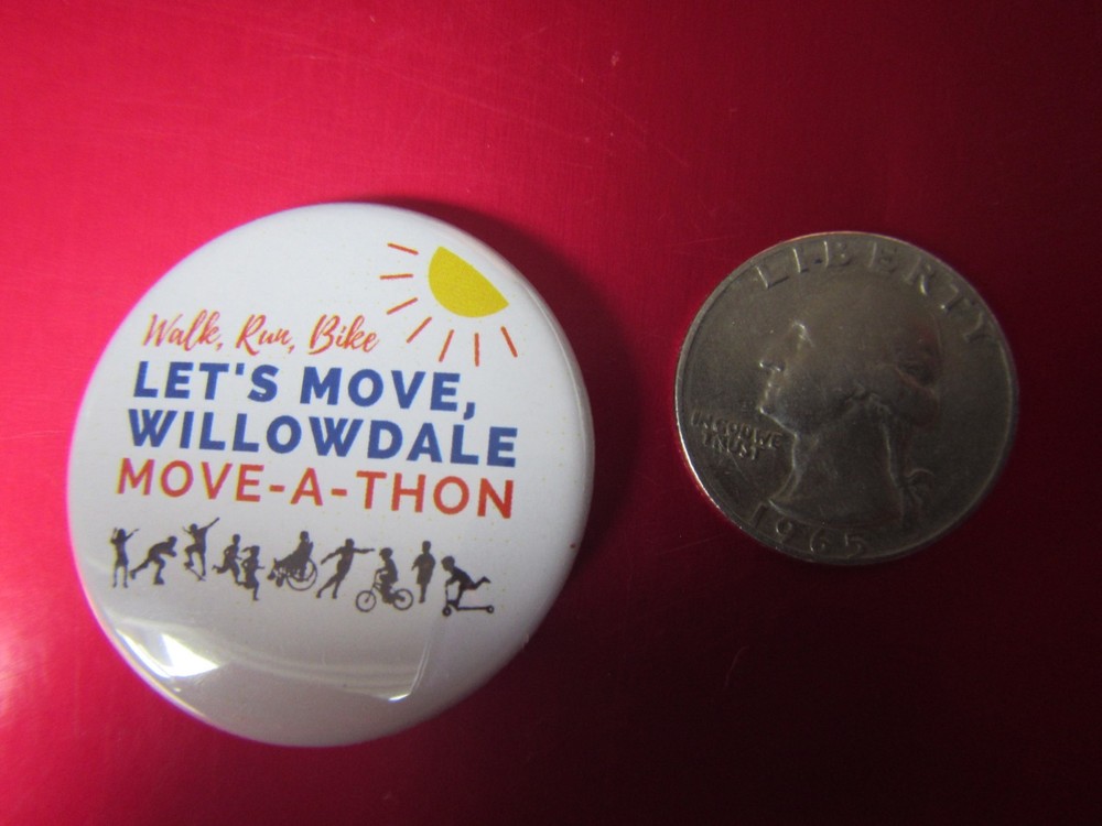 Let's move Willowdale Move-A-Thon Pinback /button Free Shipping
