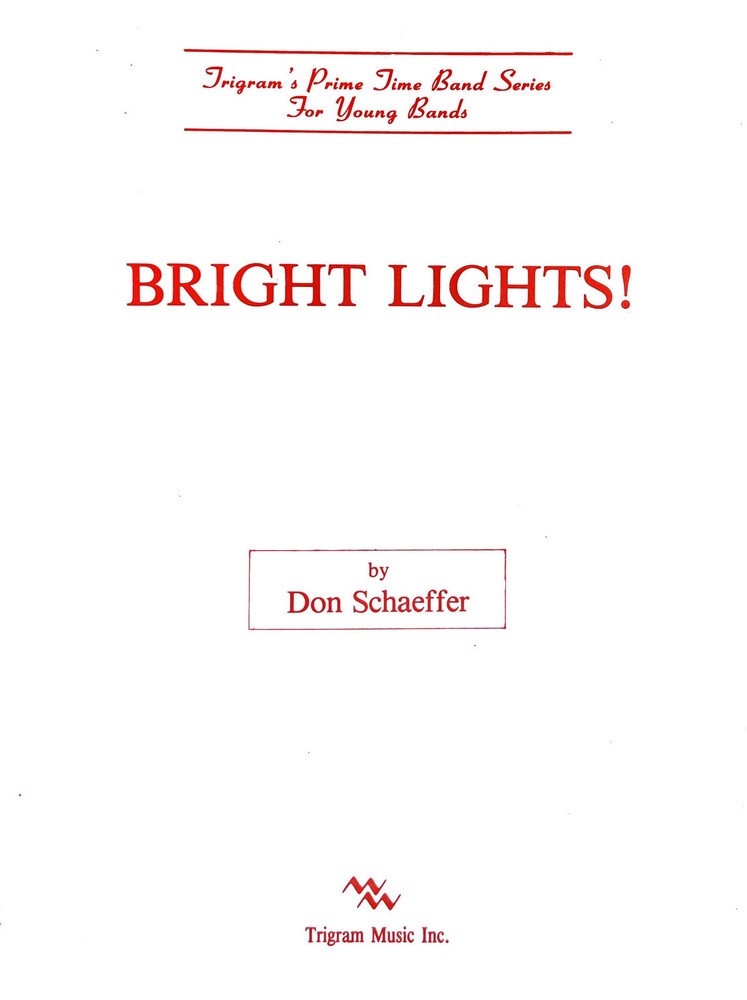 Bright Lights for Band By Don Schaeffer, pub. Trigram