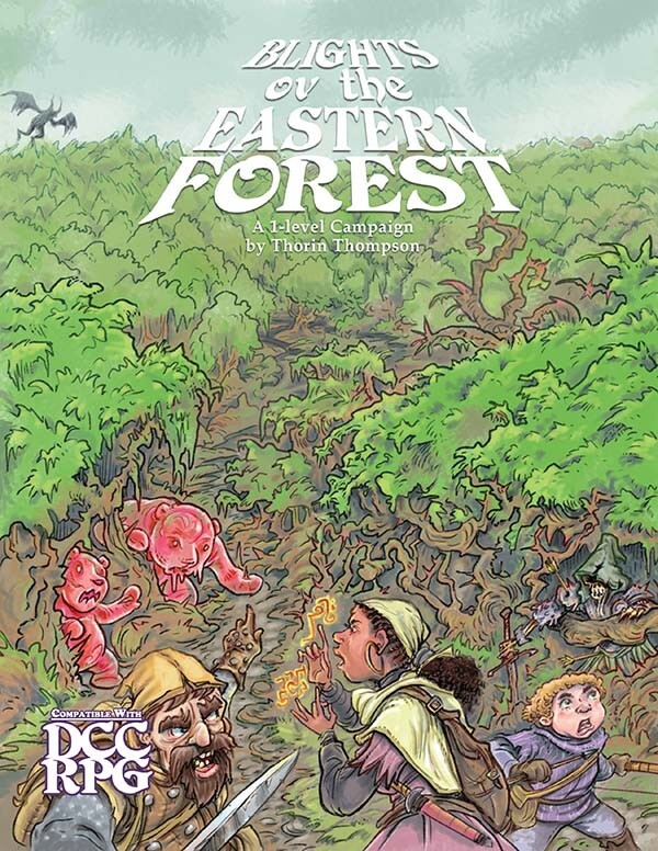 Dungeon Crawl Classics RPG: Blight of the Eastern Forest