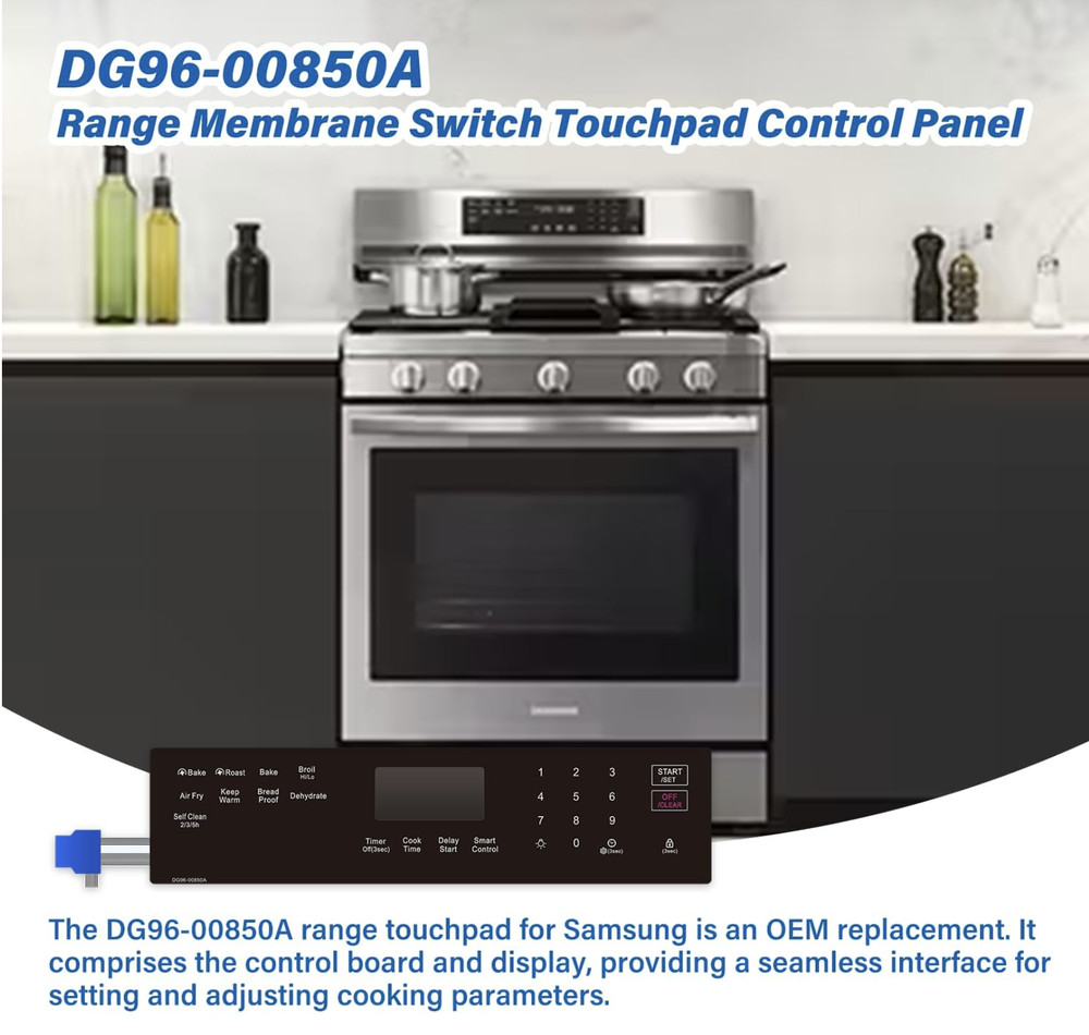 DG96-00850A Range Touch Control Panel Range Membrane Switch Touchpad For Samsung