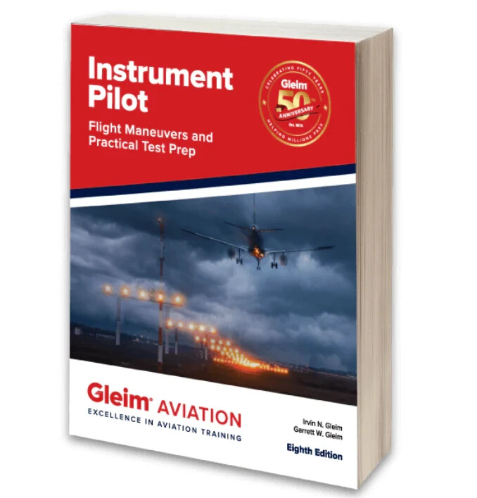 Gleim Instrument Flight Maneuvers & Practical Test Prep - 8th Edition