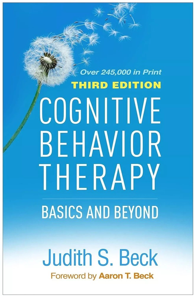 Cognitive Behavior Therapy Basics and Beyond by Judith S. Beck (2020,... USA..